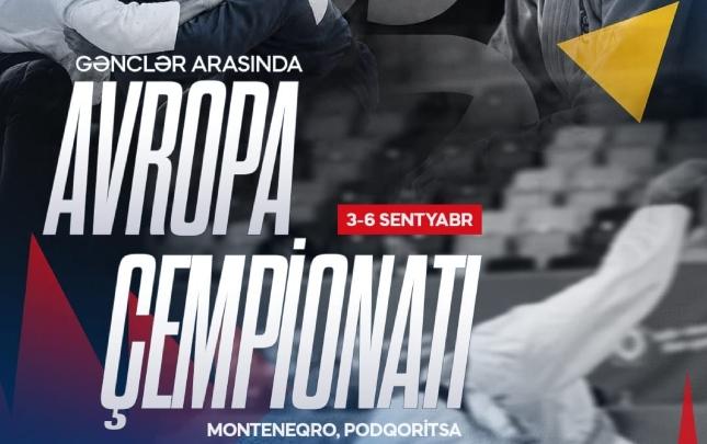 Azərbaycanı Avropa çempionatında onlar təmsil edəcəklər